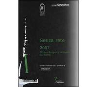 Senza rete 2007. Ottavo rapporto annuale su Torino