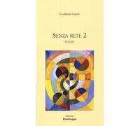 Senza rete. Vol. 2