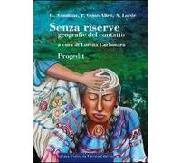 Senza riserve. Geografie del contatto