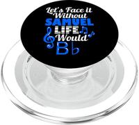 Senza Samuel Life Would B Flat Music Lover Nome PopSockets PopGrip per MagSafe