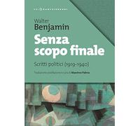 Senza scopo finale: Scritti politici (1919-1940)