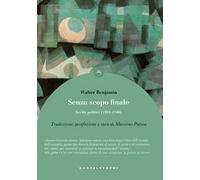 Senza scopo finale. Scritti politici (1919-1940)