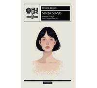 Senza senso. Quando il corpo non ti appartiene più