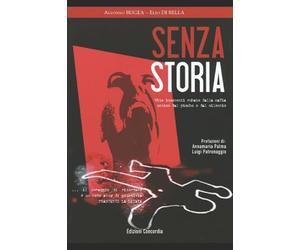 SENZA STORIA: vittime innocenti rubate dalla mafia, uccise dal piombo e dal silenzio