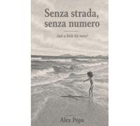 Senza strada, senza numero: Just a little bit more!