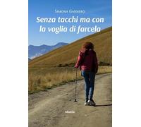 Senza tacchi ma con la voglia di farcela