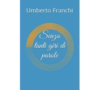 Senza tanti giri di parole