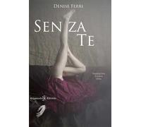 Senza te. Con Libro in brossura