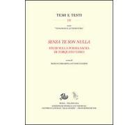 «Senza te son nulla». Studi sulla poesia sacra di Torquato Tasso