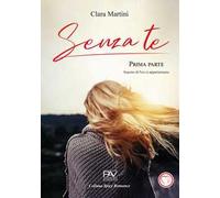 Senza te. Vol. 1