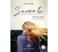 Senza te. Vol. 2