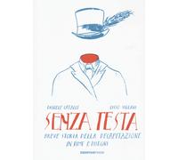 Senza Testa. Breve storia della decapitazione in rime e disegni - Catalli ...