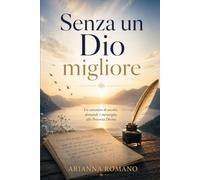 Senza un Dio migliore