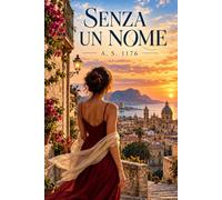 Senza un nome: L’amore comincia dove finiscono i ricordi