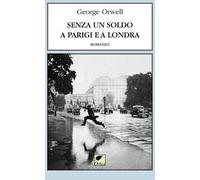 Senza un soldo a Parigi e a Londra