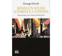 Senza un soldo a Parigi e a Londra