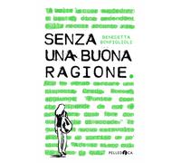 Senza una buona ragione