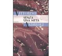 Senza una meta