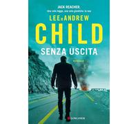 SENZA USCITA - CHILD LEE, CHILD ANDREW - Longanesi