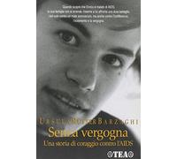 Senza vergogna. Una storia di coraggio contro l'AIDS