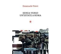 Senza verso. Un'estate a Roma
