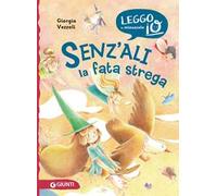 Senz'ali. La fata strega. Ediz. illustrata