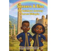 Senzero & Elsa: The Rainbow Journey Across Ethiopia