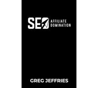 SEO Affiliate Domination: The Recipe