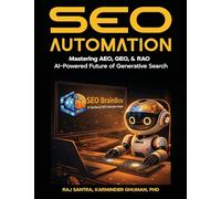 SEO Automation: Mastering AEO, GEO, & RAO AI-Powered Future of Generative Search
