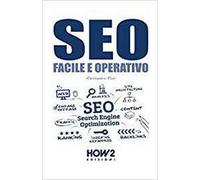 Seo, facile e operativo di Aa. Vv., 2017, How2