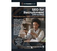 SEO for Recruitment (CPD Certified): Mastering SEO for Better Visibility in the Recruitment Industry
