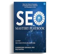 SEO Mastery Playbook: Next-Gen Tools & Strategies, AI-Powered Future of Search for Winning in AI Era