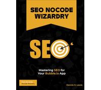 SEO Nocode Wizardry: Mastering SEO for your Bubble.io Application