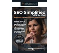SEO Simplified (CPD Certified): Mastering the Essentials for Better Visibility