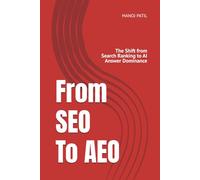SEO To AEO: The Shift from Search Ranking to AI Answer Dominance: 1