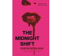 Seon-Ran Cheon The Midnight Shift (Copertina rigida)