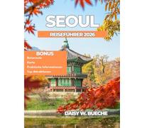 SEOUL REISEFÜHRER 2026