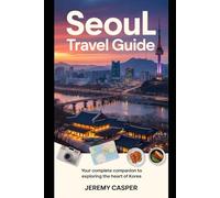 SEOUL TRAVEL GUIDE