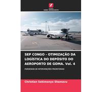 SEP CONGO - OTIMIZAÇÃO DA LOGÍSTICA DO DEPÓSITO DO AEROPORTO DE GOMA. Vol. 4: PARDESIGN DE INTERVENÇÕES PRIORITÁRIAS