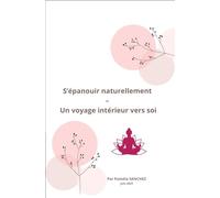 S'épanouir naturellement: Un voyage intérieur vers soi