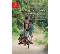 Separated children. Minori, identità e pratiche dell'appartenenza