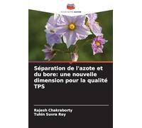 Séparation de l'azote et du bore: une nouvelle dimension pour la qualité TPS
