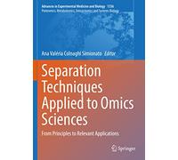 Separation Techniques Applied to Omics Sciences: From Principles to Relevant Applications: 1336