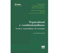Separatismi e costituzionalismo. Lessico, nazionalismi ed economia