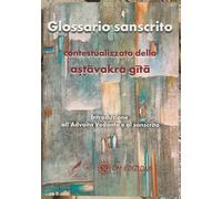 separatore Glossario Sanscrito. Contestualizzato della Astavakra Gita di Aa.vv