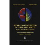 Separazione dei poteri e cultura dei diritti. Profili di diritto pubblico comparato