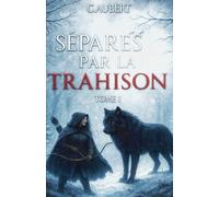 Séparés par la trahison
