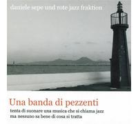 Sepe Daniele - Una Banda Di Pezzenti