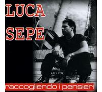 Sepe Luca - Raccogliendo I Pensieri