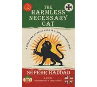 Sepehr Haddad The Harmless Necessary Cat - A World War II Fam (Copertina rigida)